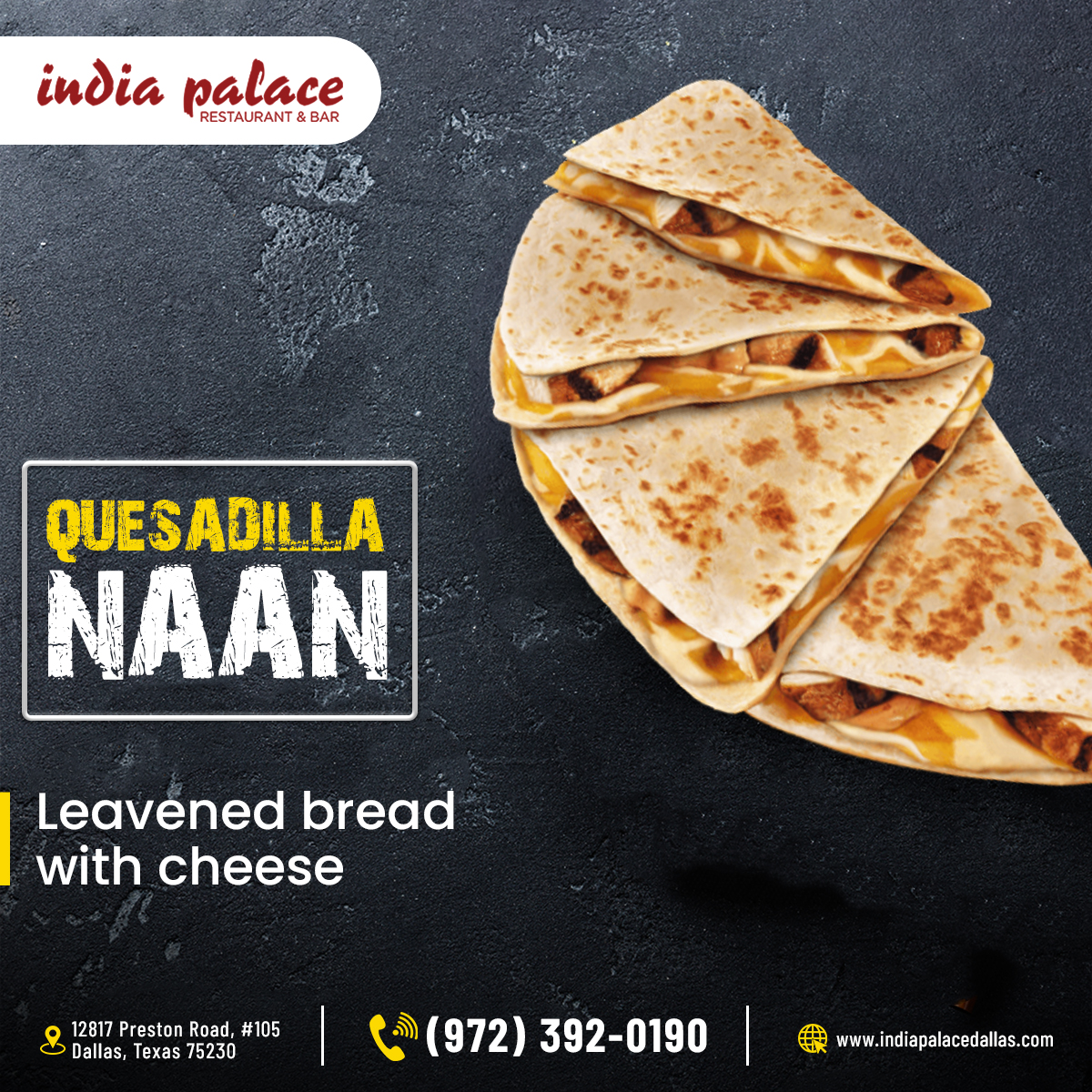 Enjoy Quesadilla Naan In Dallas